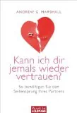Andrew G. Marshall und Tatjana Kruse Kann ich dir jemals wieder vertrauen?